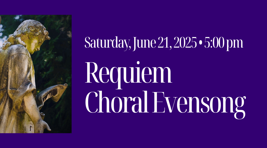 Requiem Choral Evensong Honoring Dr. Burton Karson