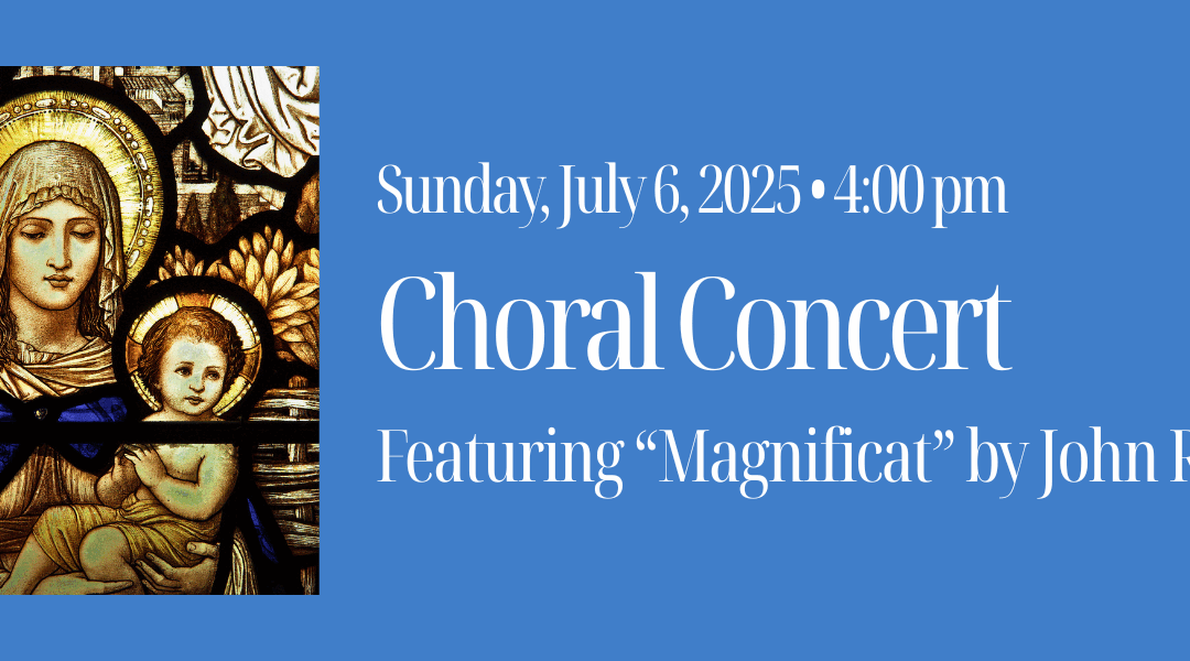 Choral Concert featuring Rutter’s “Magnificat”